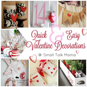 Saturday Sparks:  Quick & Easy Valentine Decorations